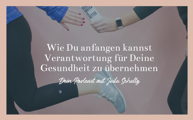 Podcast: In 4 Schritten zum gesünderen ICH