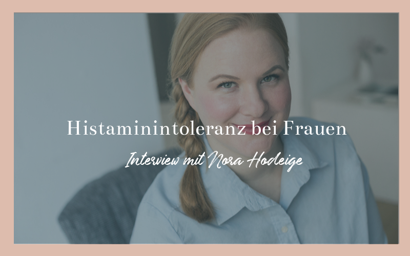 Histamin und Hormone Nora Hodeige