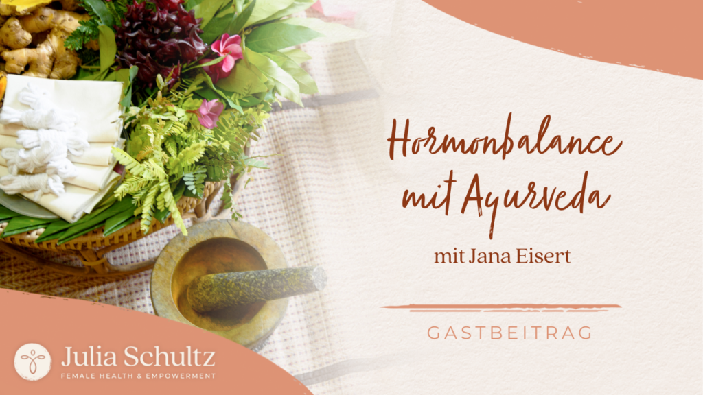 Hormonbalance mit Ayurveda