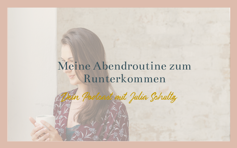 Meine Abendroutine zum Runterkommen