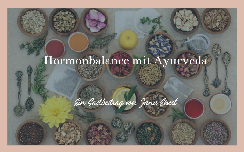 Hormonbalance mit Ayurveda