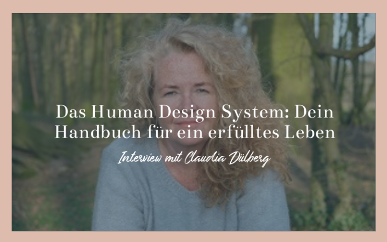 HUman Design Interview mit Claudia Dühlberg