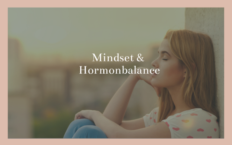 Mindset & Hormonbalance