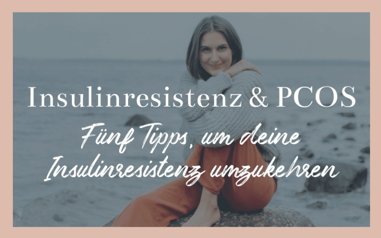 Insulinresistenz & PCOS