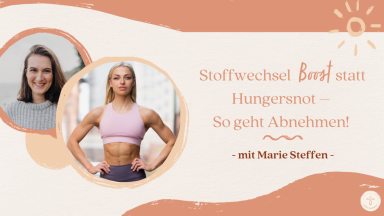 Stoffwechselboost Abnehmen mit Marie Steffen