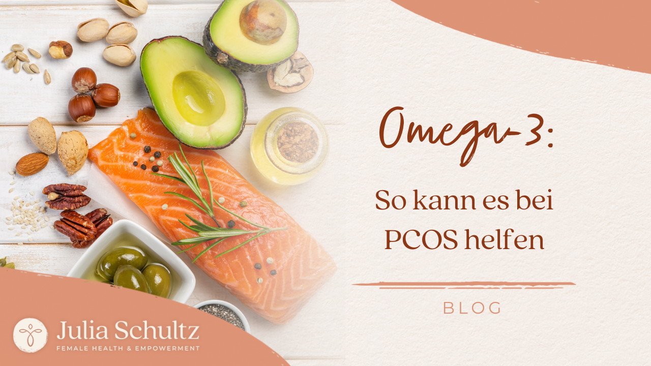Omega3 So kann es bei PCOS helfen Hormoncoach